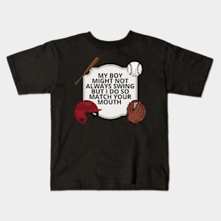 My Boy Might Not Always Swing But I Do So Watch Kids T-Shirt